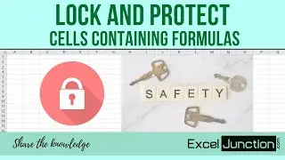 LOCK and PROTECT Cells Containing FORMULAS in an Excel Worksheet