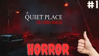Качественный выживальщик с сюжетом A quiet place The Road Ahead