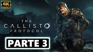 ✔️The Callisto Protocol | ✔️Gameplay Español✔️Parte 3 |  PC 4K ULTRA