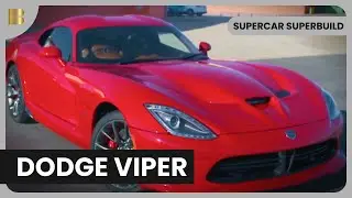 Inside the Making of the Iconic Viper Supercar - Supercar Superbuild - S01 EP07 - Car Show