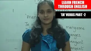 'er' Verbs Part 2  | French Class - 12 |  Learn French Through English | French Lesson