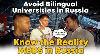 Avoid Bilingual Medical Universities in Russia | MBBS in Russia for Indian Students | MBBS in Russia