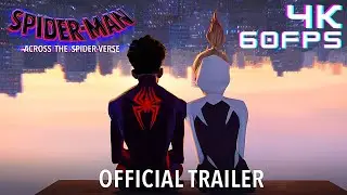 [4k 60FPS] SPIDER-MAN: ACROSS THE SPIDER-VERSE - Official Trailer