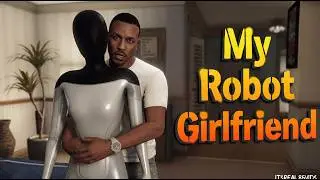 WHEN YOUR GIRLFRIEND IS A TESLA ROBOT!  ( FUNNY GTA 5 SKIT BY ITSREAL85VIDS)