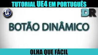 ADICIONAR BOTÕES DINAMICAMENTE - Unreal Engine 4 em Português - OqF #57