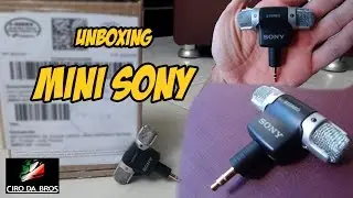 UNBOXING MICROFONE MINI SONY ECM ds70p - Stéreo - CIRODABROS