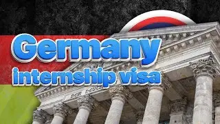 Internship Opportunities and Visas in Germany for International Students