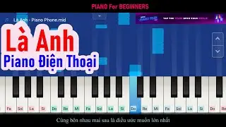 Là Anh - PHẠM LỊCH | Piano Điện Thoại