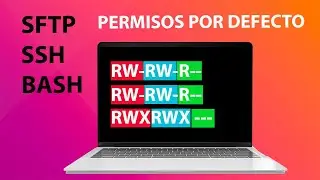 Permisos por defecto (UMASK🔐) para todos los usuarios en las conexiones por SFTP, SSH y BASH | LINUX