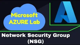 Azure Network Security Groups explanation and configuration // Azure NSG