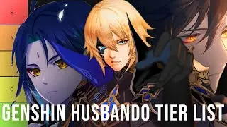 UPDATED GENSHIN HUSBANDO TIER LIST | Genshin Impact (Dainsleif and Xiao)