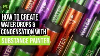 How to create water drops and condensation effects using Substance Painter