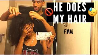 I ASKED MY GUY FRIEND TO DO MY HAIR! FAIL