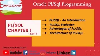 Oracle PL/SQL Programming Chapter 1 - Part 1- Covering PLSQL evolution, advantages and architecture.