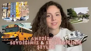 AMERİKA' DA SEVDİĞİMİZ & SEVMEDİĞİMİZ ŞEYLER #amerikadakitürkler #usa