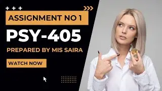 PSY 405 Assignment Solution spring 2022 learn with zaheer
