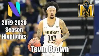 Tevin Brown Murray State Racers 2019-2020 Highlight Montage | All-OVC First Team | Next Ones 86 OVR