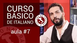 Basic Italian Course - Lesson #7