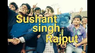 Tribute to Sushant Singh Rajput my Bhai miss you a lot