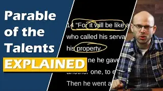 Parable of the Talents Explained.