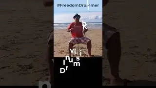 What? No drums? Freedom Drummer On The Beach