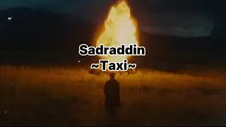 Садраддин/такси/караоке/Sadraddin/taxi/karaoke♡♡♡