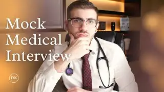 Practice With Me: Medical School Interview Simulation [40-Min Mock Traditional / Panel Interview] #3