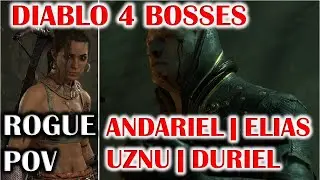DIABLO 4 BOSSES - ANDARIEL, ELIAS, UZNU & DURIEL BOSSES GUIDE & TIPS - ROGUE POV SOLO