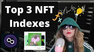 My Top 3 NFT Indexes