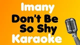 Imany - Don't Be So Shy - Karaoke