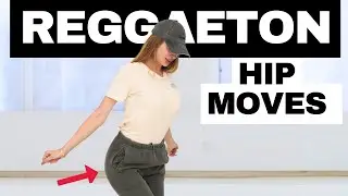 How To Move Your HIPS To Reggaeton Music