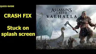 Fix Assassin's Creed Valhalla Not Launching Stuck on Splash Screen Fix