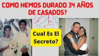 Como Hemos Durado 34 Años de Matrimonio? Cual es el Secreto?/ Glory Collazo