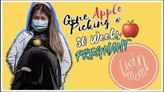 Gone Apple Picking at 30 Weeks Pregnant