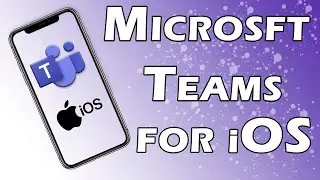 Microsoft Teams for iPhone iOS Tutorial