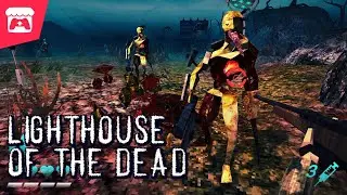 Lighthouse of the Dead - An on-rails shooter inspired by The House of the Dead!
