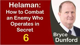 Bryce on How to Combat an Enemy Who Operates in Secret
