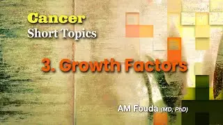 Short topics: Growth Factors and Cancer