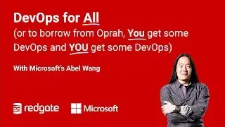 DevOps for All (or to borrow from Oprah, You get some DevOps and YOU get some DevOps)