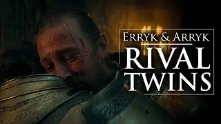 (HOTD) Erryk & Arryk – Rival Twins