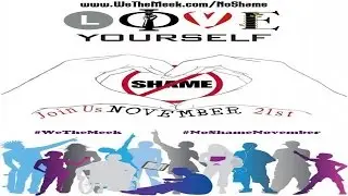 WeTheMeek Presents NoShameNovember