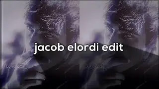 jacob elordi edit