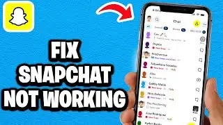 How To Fix Snapchat Not Working - Fastest Guide