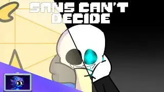 I Can't Decide || Animation