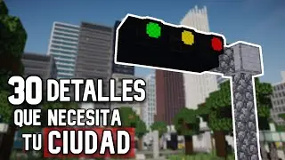 30 DETALLES que hacen FALTA en TU CIUDAD de MINECRAFT