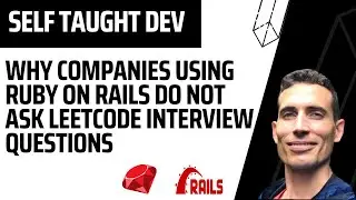 Why companies using Ruby on Rails don't ask leetcode interview questions