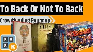 To Back Or Not To Back - STALKER: The Board Game, Firefly, Crossbows & Catapults & More!!!