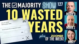 Ten Wasted Years - The Majority Show 127