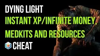 Dying Light Instant Xp/Infinite Medkits/Upgrades and Money Cheat/Exploit (Xbox One/PS4/PC)