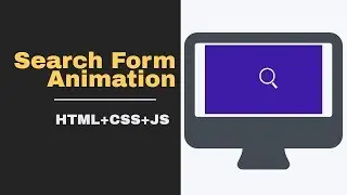 Animated Search Form HTML/CSS/JavaScript